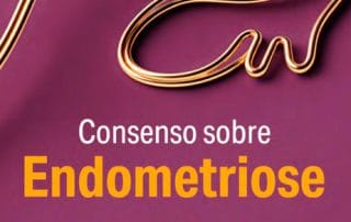 Consenso sobre Endometriose 2026 | Clínica Jardim das Amoreiras